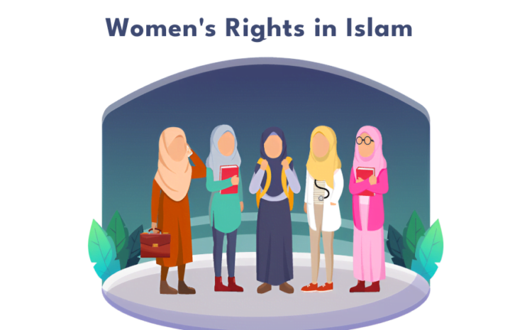  Women’s Rights in Islam – A Comprehensive Overview