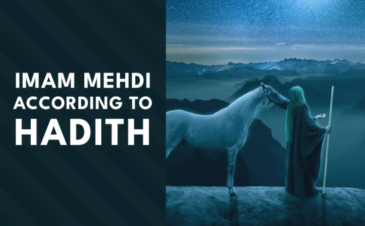  Imam Mahdi according to Hadith