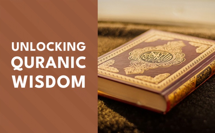  Unlocking Quranic Wisdom