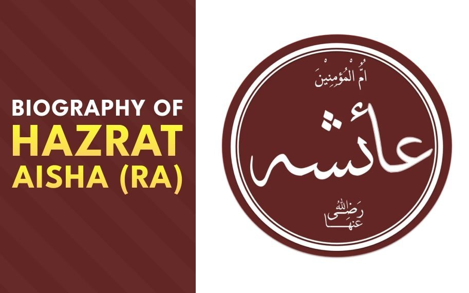 Biography Of Hazrat Aisha Ra Idara Alfurqan