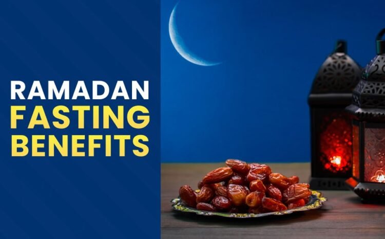  Benefits of Fasting in Ramadan
