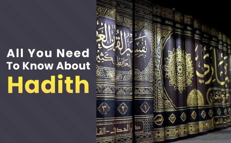  Hadith – All You Need To Know
