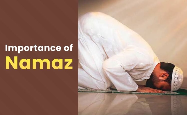  Importance of Namaz
