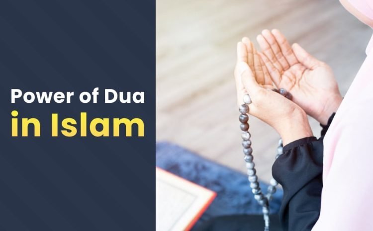  Power of Dua in Islam
