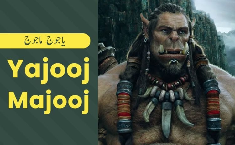  Yajooj & Majooj – All You Need To Know