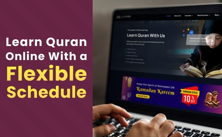  Learn Quran Online with a Flexible Schedule