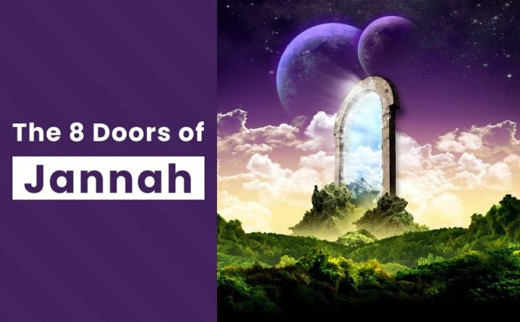  The 8 Doors of Jannah