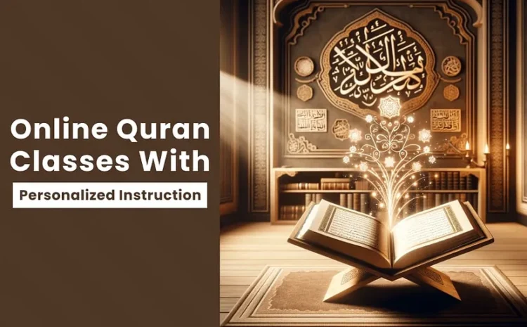  Online Quran Classes With Personalized Instruction