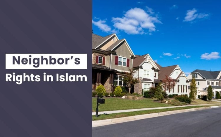  Rights of Neighbors in Islam